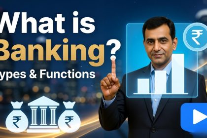 What is Banking Working Types and Functions Guide