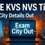CBSE KVS NVS Tier 2 Exam City Check Direct Link