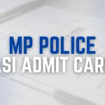 MP Police ASI Admit Card 2026 Download Link
