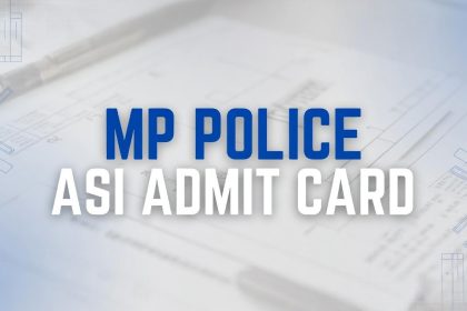 MP Police ASI Admit Card 2026 Download Link
