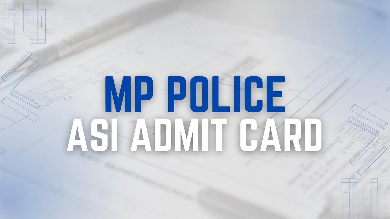 MP Police ASI Admit Card 2026 Download Link
