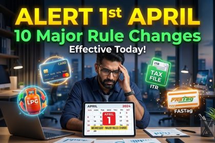 1 अप्रैल 2026 से बदल जाएंगे ये 10 बड़े नियम financial year 2026-27 update