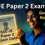 SSC JE Paper 2 Exam Date 2026 Official Notice Download