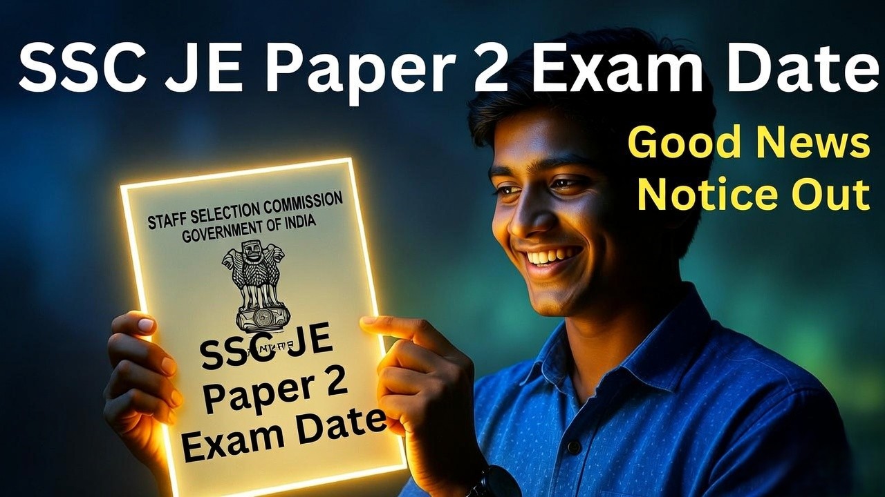 SSC JE Paper 2 Exam Date 2026 Official Notice Download