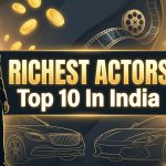 Top 10 Richest Indian Actors Net Worth 2026