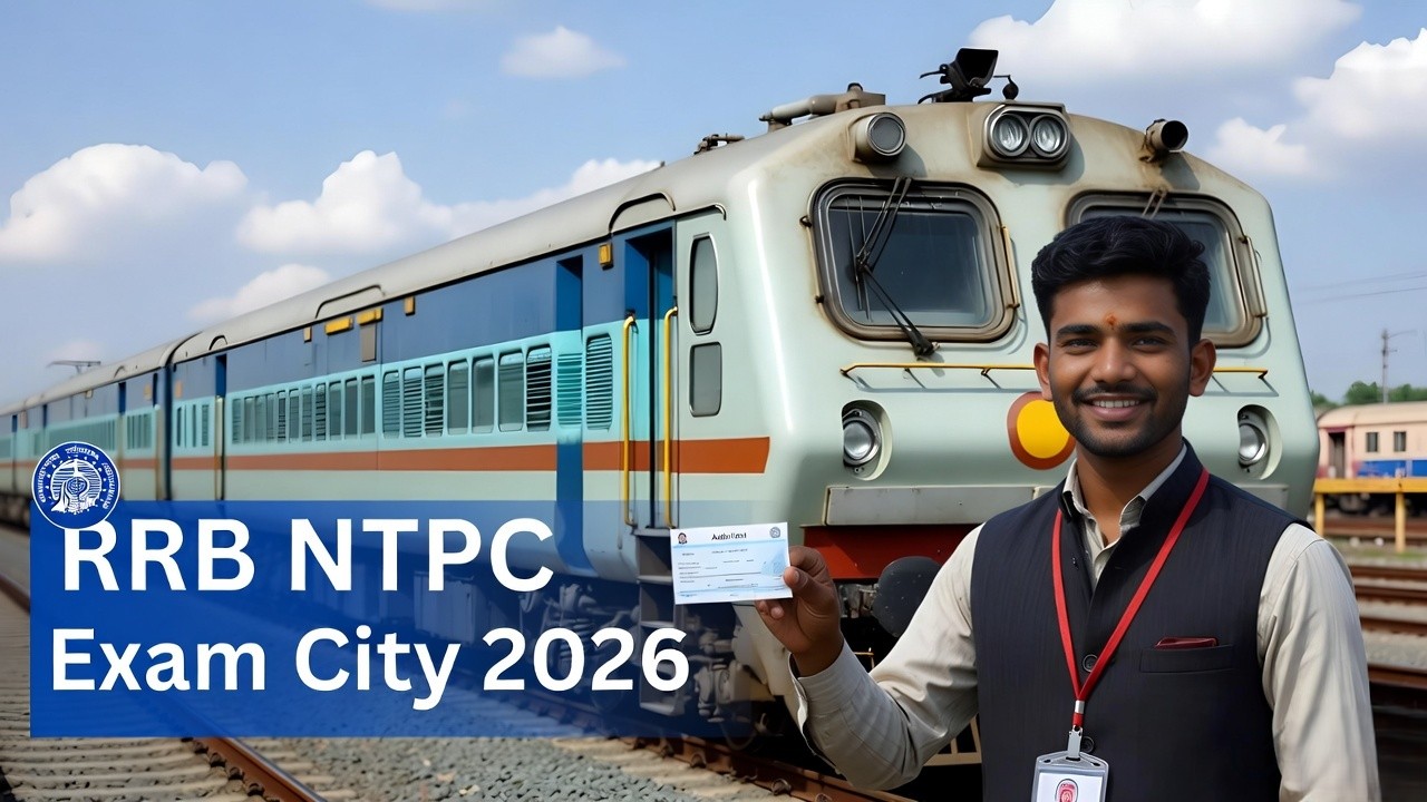 RRB NTPC Graduate Exam City Details 2026 Live Link