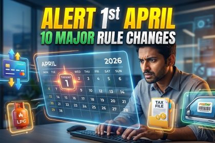New Rules From 1 April 2026 financial year 2026-27 update tax banking rules