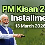 PM Kisan 22nd Installment 2026 Release Date 13 March