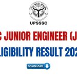 UPSSSC Junior Engineer JE Civil Eligibility Result 2026 Shortlist Status