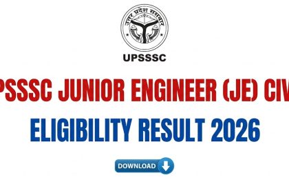 UPSSSC Junior Engineer JE Civil Eligibility Result 2026 Shortlist Status