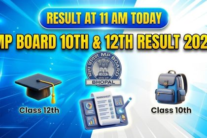 Madhya Pradesh Board MPBSE Class 10th and Class 12th Results 2026