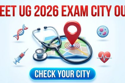 NTA National Eligibility Cum Entrance Test NEET UG Admissions 2026 Entrance Exam City Details | Syllabus Download