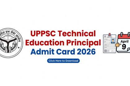 UPPSC Technical Education Principal Admit Card 2026