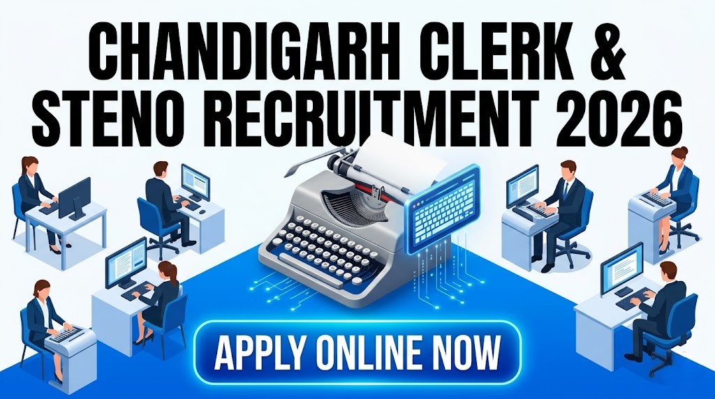 Chandigarh Clerk and Steno Typist Recruitment 2026 Apply Online for 257 Post
