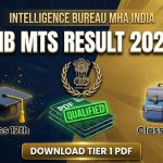MHA IB Multi Tasking Staff MTS Recruitment 2025 Download Result