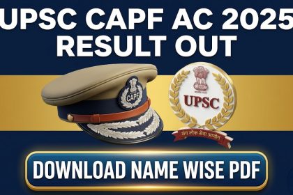 UPSC CAPF 2025 Name Wise Result Download PDF