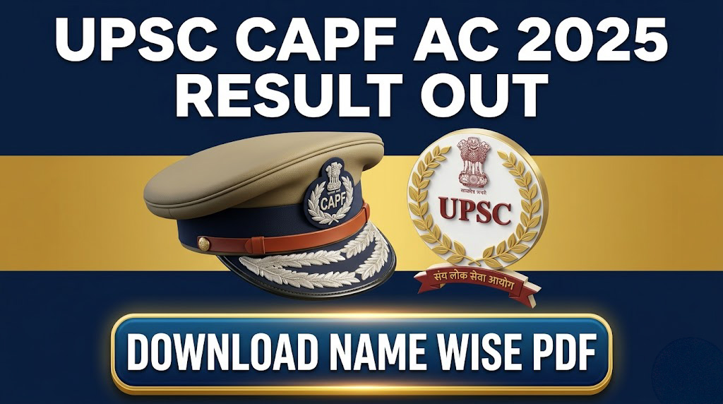 UPSC CAPF 2025 Name Wise Result Download PDF