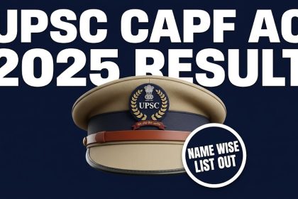 UPSC CAPF AC Result 2026 Name Wise List