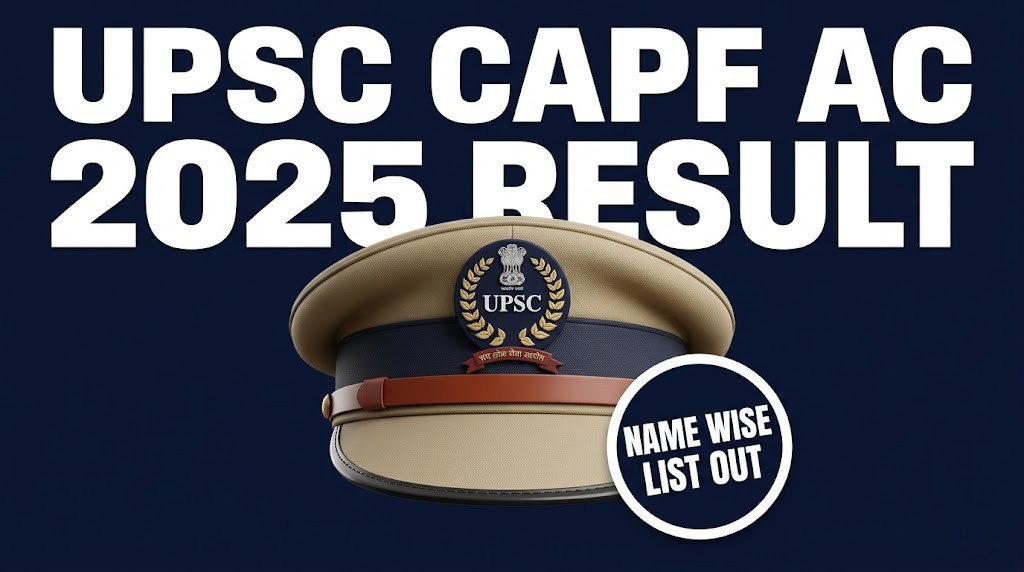UPSC CAPF AC Result 2026 Name Wise List